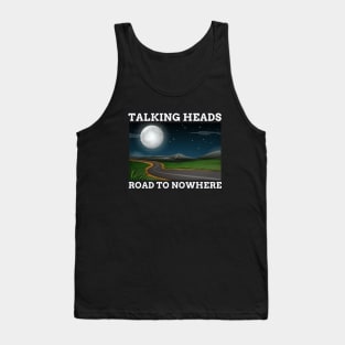 TALKING HEADS - ROAD TO NOWHERE Tank Top